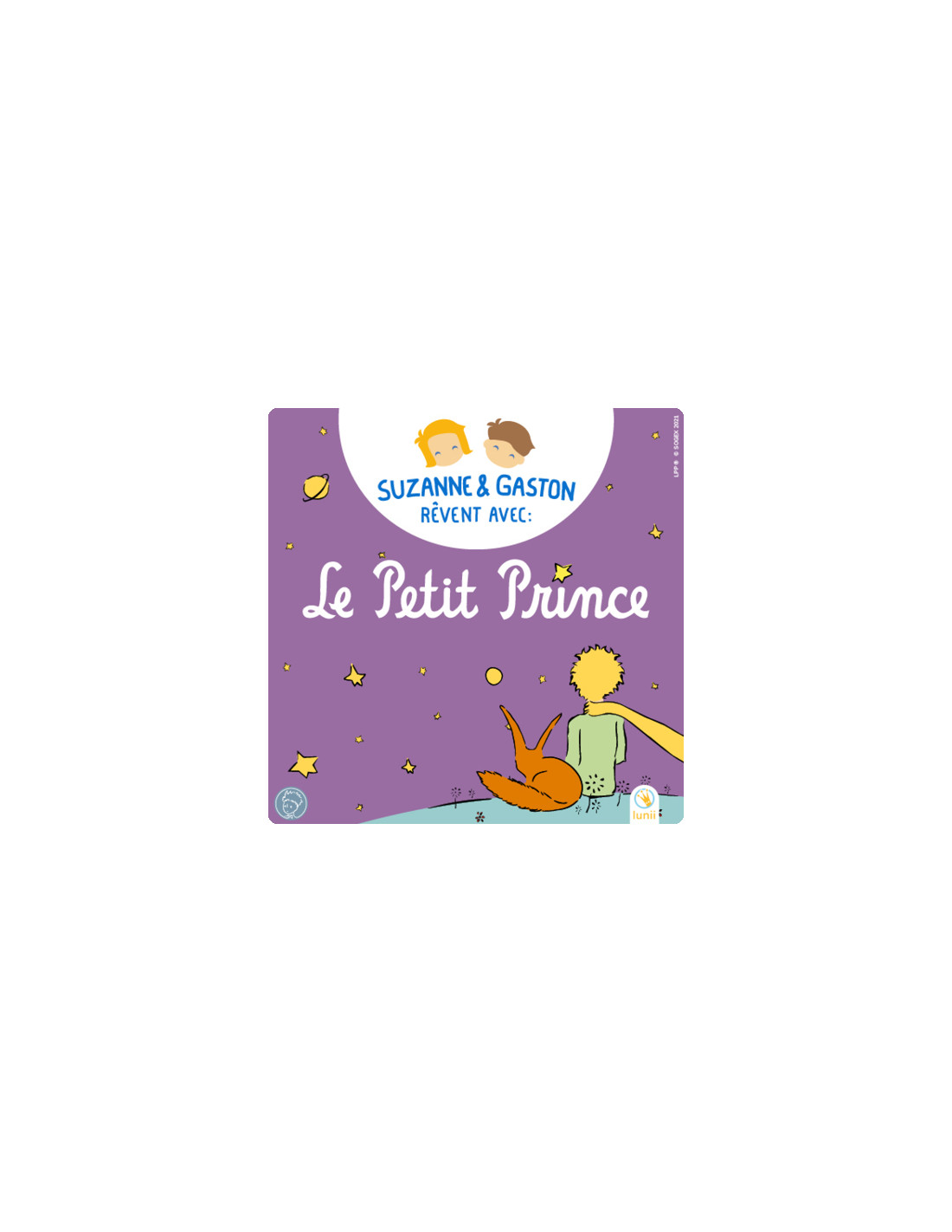 Suzanne et Gaston rêvent avec le Petit Prince Ma Fabrique à histoires