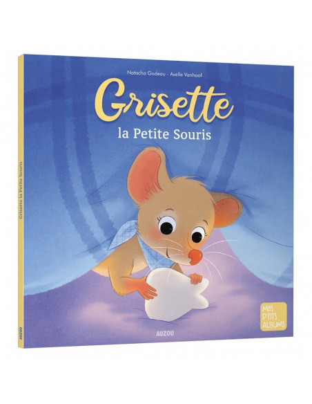 GRISETTE LA PETITE SOURIS