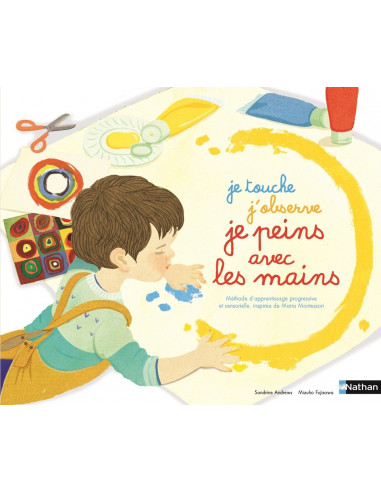 Je touche, j'observe, je peins avec les  mains