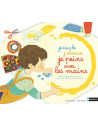 Je touche, j'observe, je peins avec les  mains