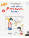 Mon cahier montessori d\'anglais 6/9 ans
