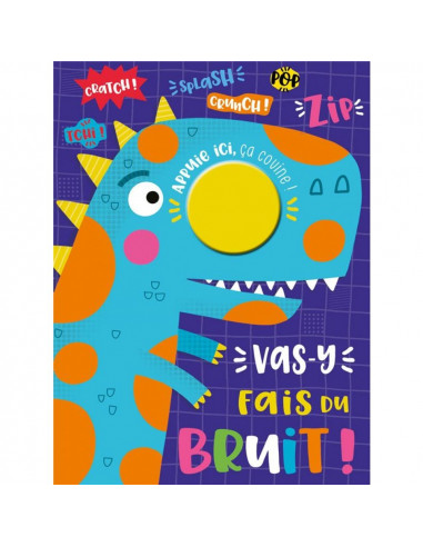 Vas-y fais un bruit