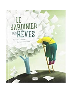 PICTURE BOOKS - LE JARDINIER DES REVES