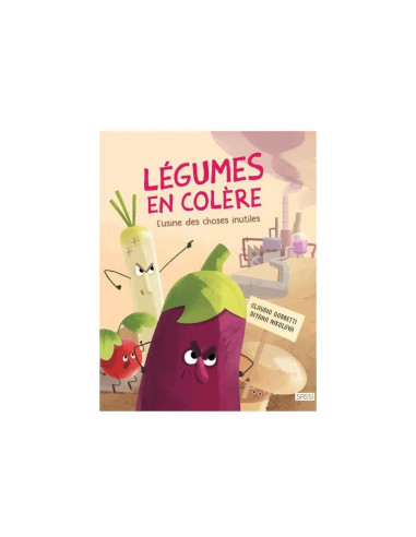 PICTURE BOOKS-LEGUMES EN COLERE-L'USINE DES CHOSES INUTILES