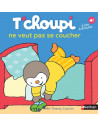 T'choupi ne veut pas se coucher