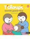 T'choupi bientot grand frere