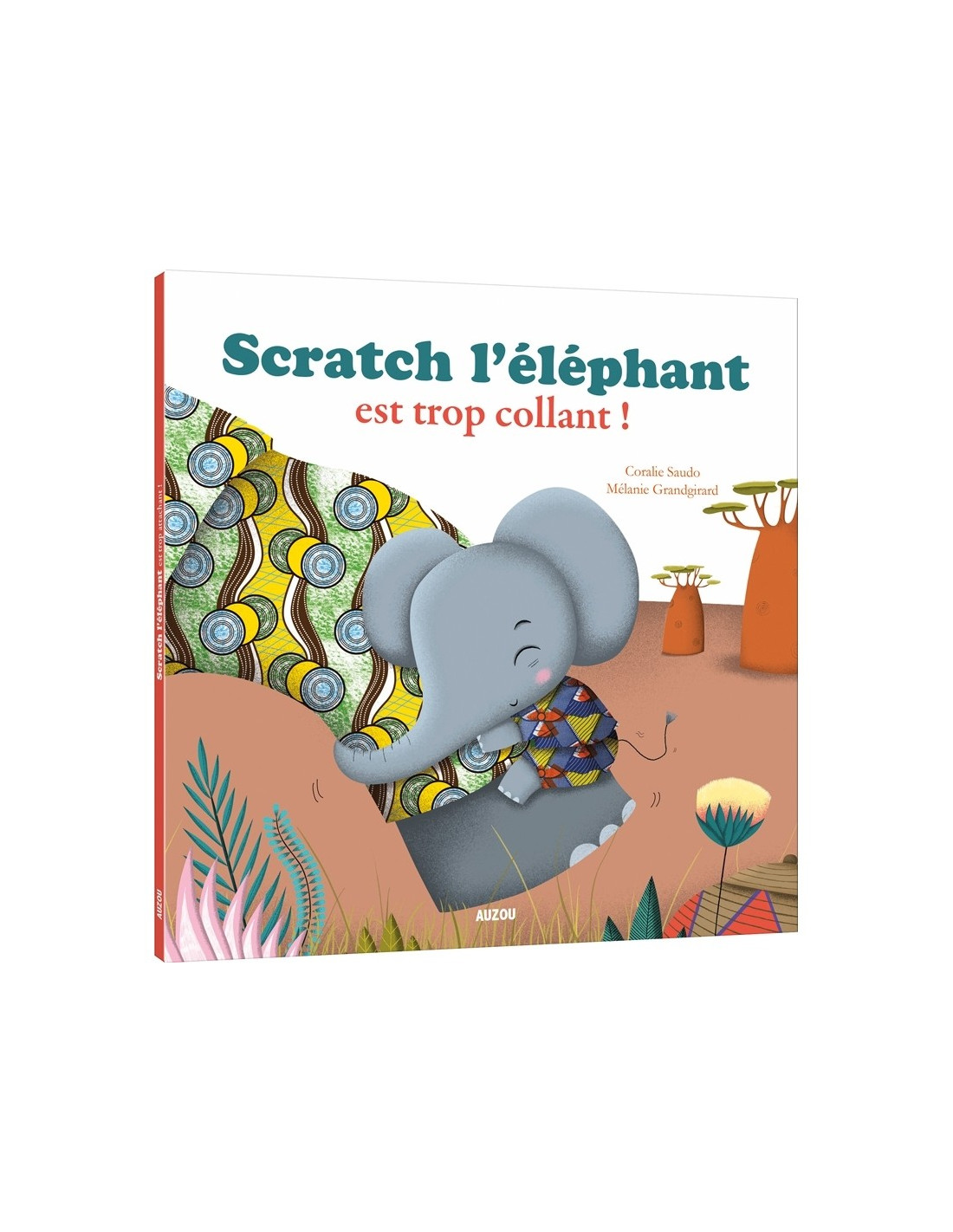 SCRATCH L'ELEPHANT EST TROP COLLANT