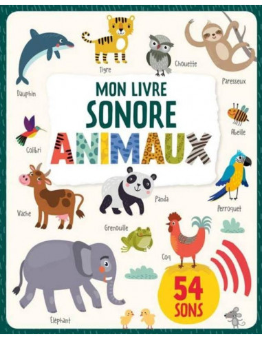 MON LIVRE SONORE - ANIMAUX