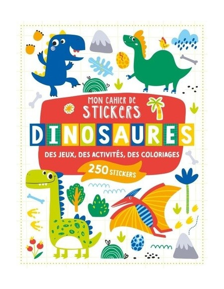 MON CAHIER DE STICKERS DINOSAURES