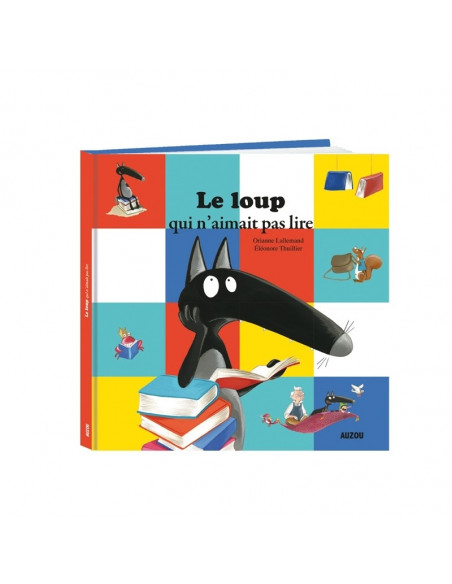 LE LOUP QUI N'AIMAIT PAS LIRE- GRAND FORMAT
