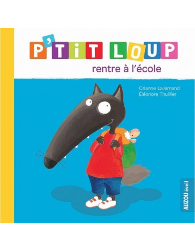 P'TIT LOUP RENTRE A L'ECOLE