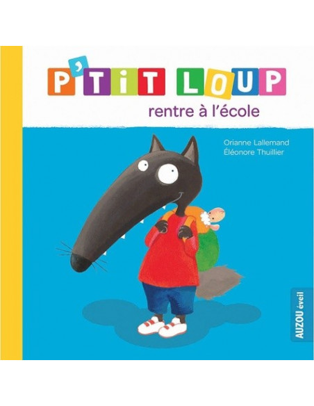 P'TIT LOUP RENTRE A L'ECOLE