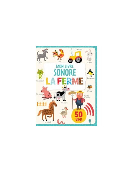 MON LIVRE SONORE - LA FERME