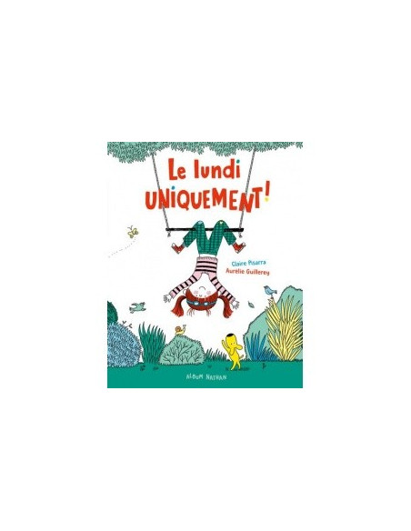 LUNDI UNIQUEMENT