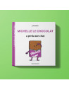 Les bidules chouettes - michelle le chocolat