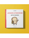 Les bidules chouettes - jacques le pain de mie