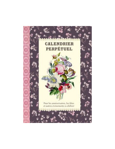 CALENDRIER PERPETUEL - BOUQUETS