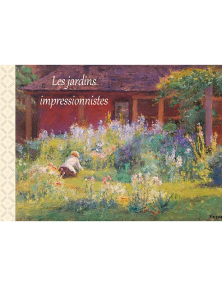 CAHIER ILLUSTRE JARDIN IMPRESSIONNISTES