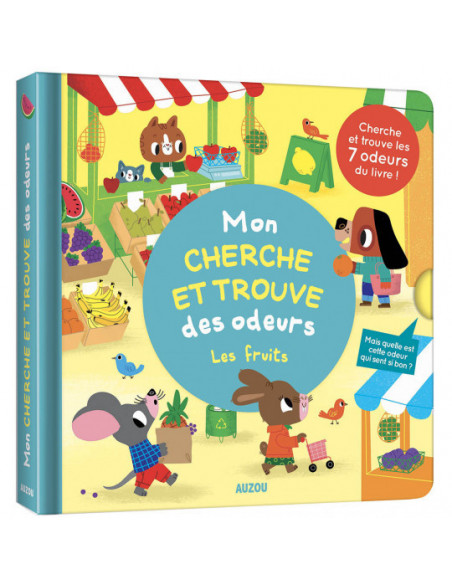 Mon cherche et trouve des odeurs - les fruits