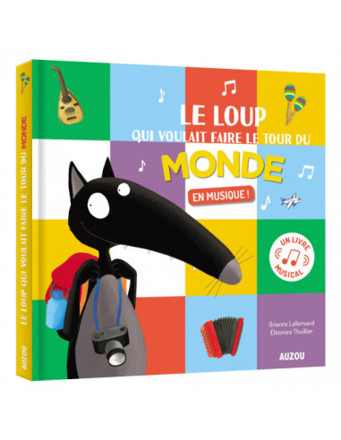Le loup qui voulait faire le tour du monde en musique