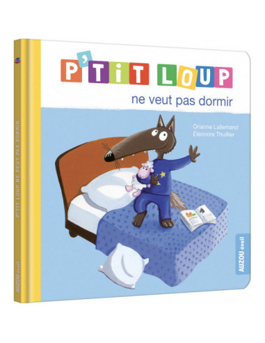 P'TIT LOUP NE VEUT PAS DORMIR