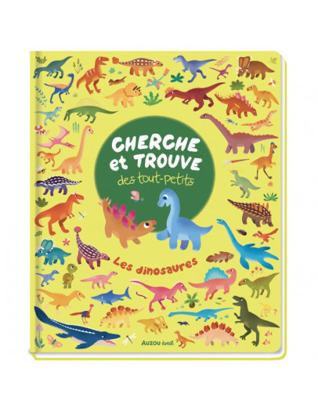 Cherche et trouve des touts petits : les dinosaures
