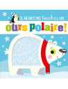 Il ne faut pas toucher un ours polaire