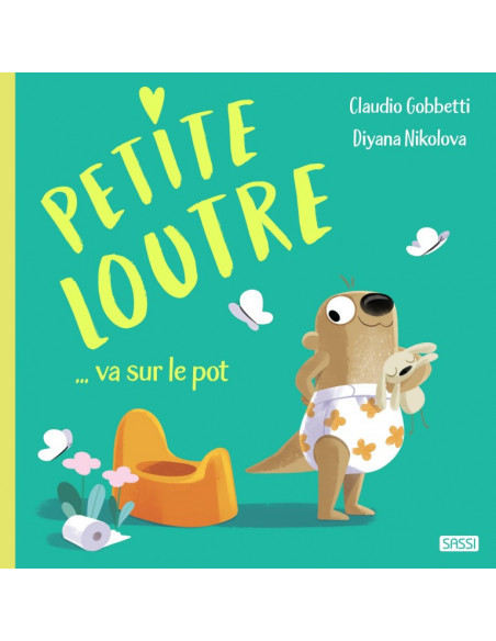 Petite loutre va sur le pot