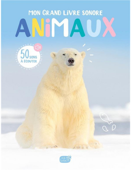Mon grand livre sonore - animaux
