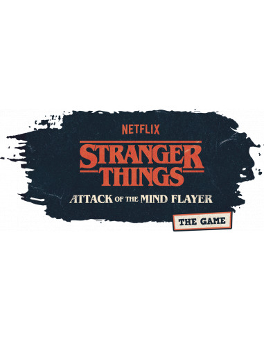 STRANGER THINGS : ATTACK OF THE MIND FLAYER