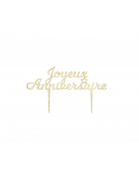 PIC DECO EN BOIS DORE JOYEUX ANNIVERSAIRE