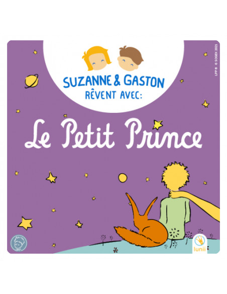 Suzanne et gaston rêvent avec le petit prince - ma fabrique à histoires lunii
