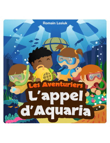 L'appel d'aquaria - ma fabrique à histoires lunii