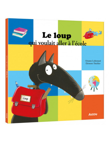 Le loup qui voulait aller à l'école