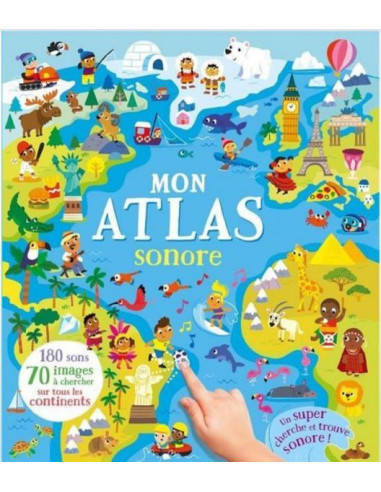 Mon atlas sonore - cherche et trouve, avec 180 sons
