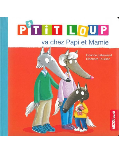 Ptit loup va chez papi et mamie