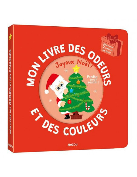 Mon livre des odeurs et des couleurs - joyeux noel !