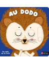 AU DODO - LES AMIS DE LA FORÊT