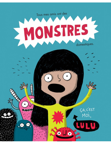 JE VEUX UN MONSTRE !