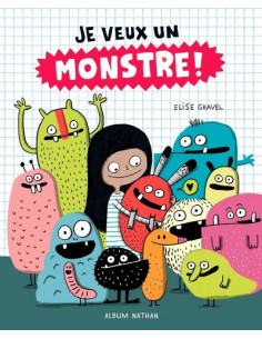 JE VEUX UN MONSTRE !