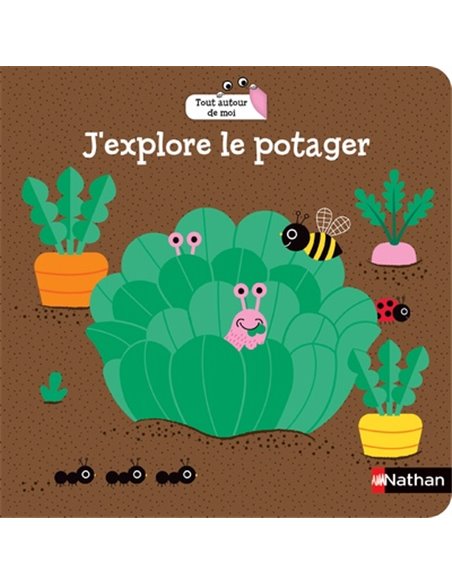 J'EXPLORE LE POTAGER