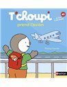 T CHOUPI PREND AVION