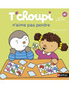 T'choupi n'aime pas perdre