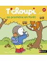 T'choupi se promene en foret