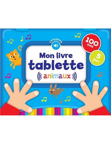 MON LIVRE TABLETTE - ANIMAUX