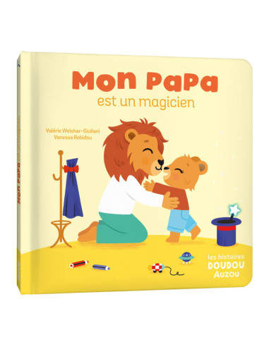 Les histoires doudou - mon papa est un magicien