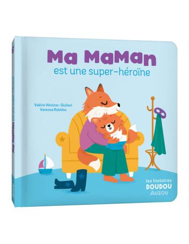 Les histoires doudou - ma maman est une super-héroïne