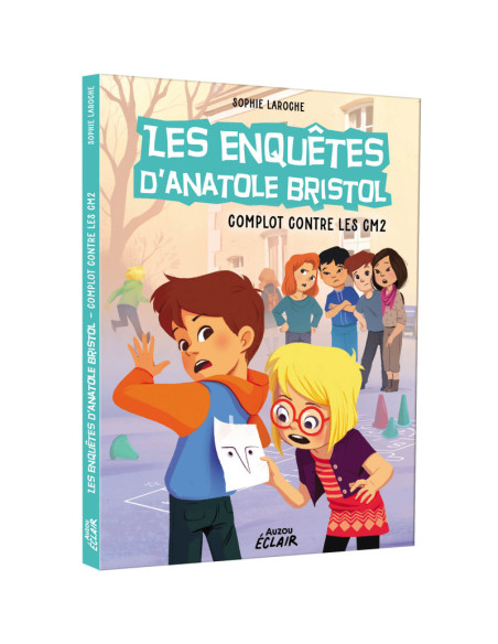Les enquêtes d'anatole bristol tome 13 - complot contre les cm2