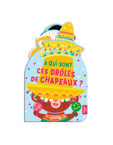 Mon coucou sonore - a qui sont ces droles de chapeaux ?
