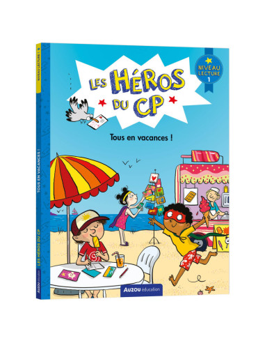 Les héros du cp - niveau 1 - tous en vacances !